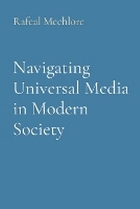 Abbildung von: Navigating Universal Media in Modern Society - Unknown
