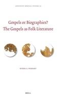 Cover: Gospels or Biographies? The Gospels as Folk Literature - Brill