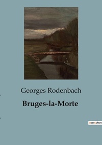 Abbildung von: Bruges-la-Morte - Culturea