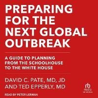 Enlarge image Cover: Preparing for the Next Global Outbreak - Tantor Audio