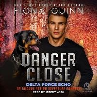 Abbildung von: Danger Close - Tantor Audio