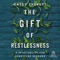 Cover: The Gift of Restlessness - Christianaudio