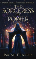 Cover: Tasha The Last Princess Warrior The Sorceress Of Power - Isaiah Fransen