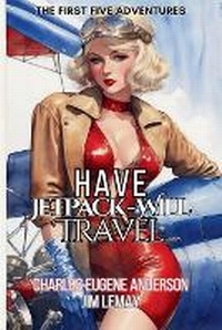 Enlarge image Cover: Have Jetpack - Will Travel - Draft2digital