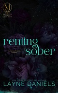 Cover: Renting Sober (Mariposa: After Dark, #1) - Layne Daniels