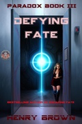 Cover: Defying Fate (Paradox, #3) - Virtual Pulp Press