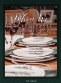 Cover: When We Gather - Sue Adams