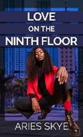 Cover: Love on the Ninth Floor - Thorndike Press Large Print