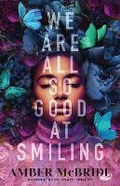 Cover: We Are All So Good at Smiling - Youth Large Print