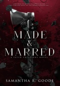 Cover: Made & Marred - Samantha R. Goode, LLC