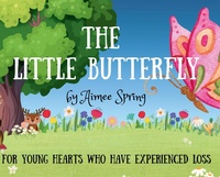 Abbildung von: The Little Butterfly - Always Spring Publishing