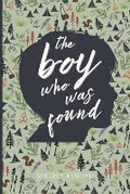 Cover: The Boy Who Was Found - Shelbey Kendall
