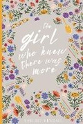 Cover: The Girl Who Knew There Was More - Shelbey Kendall Publishing