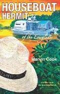 Cover: Houseboat Hermit of the Everglades - R Marvin Cook Jr