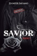 Cover: Savior Book 2 - Jennifer Saviano