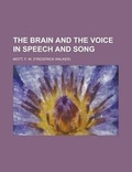Cover: The Brain and the Voice in Speech and Song - Rarebooksclub.com