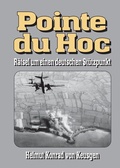 Cover: Pointe du Hoc - R&auml;tsel um einen deutschen St&uuml;tzpunkt - EK-2 Publishing