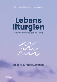 Abbildung von: Lebensliturgien - adeo Verlag
