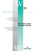 Cover: &Ouml;sterreich und die slawischen L&auml;nder - Peter Lang Verlag