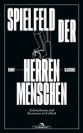Cover: Spielfeld der Herrenmenschen - Die Werkstatt
