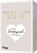 Cover: Was ich an dir liebe - Das Fragespiel f&uuml;r Paare - Riva