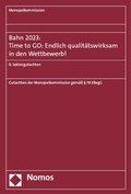 Cover: Bahn 2023: Time to GO: Endlich qualit&auml;tswirksam in den Wettbewerb! - Nomos