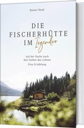 Cover: Die Fischerh&uuml;tte im Irgendwo - adeo Verlag