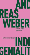Cover: Indigenialit&auml;t - Matthes & Seitz Berlin