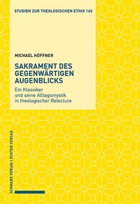 Abbildung von: Sakrament des gegenwärtigen Augenblicks - Schwabe Verlagsgruppe AG Schwabe Verlag