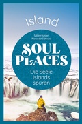 Abbildung von: Soul Places Island - Die Seele Islands spüren - Reise Know-How Verlag Peter Rump GmbH