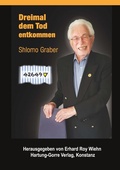 Cover: Dreimal dem Tod entkommen - Hartung-Gorre