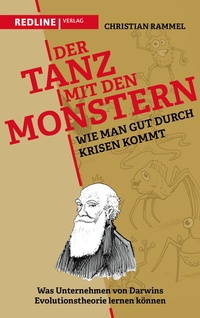 Abbildung von: Der Tanz mit den Monstern - Wie man gut durch Krisen kommt - REDLINE
