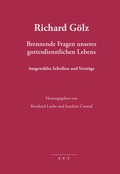 Cover: Richard G&ouml;lz - Brennende Fragen unseres gottesdientlichen Lebens - TVT Medienvlg