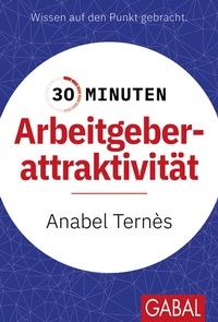 Abbildung von: 30 Minuten Arbeitgeberattraktivität - GABAL