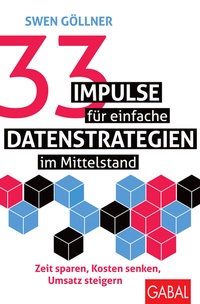 Abbildung von: 33 Impulse für einfache Datenstrategien im Mittelstand - GABAL