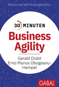 Abbildung von: 30 Minuten Business Agility - GABAL