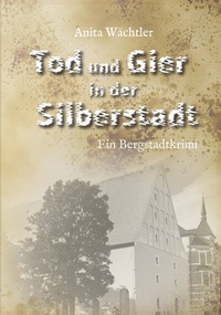 Abbildung von: Tod und Gier in der Silberstadt - Nova MD