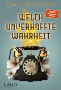 Cover: Welch unverhoffte Wahrheit - Lago