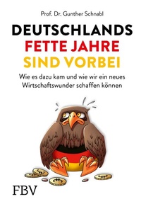 Abbildung von: Deutschlands fette Jahre sind vorbei - FinanzBuch Verlag