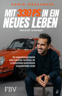 Abbildung von: Mit 330 PS in ein neues Leben - FinanzBuch Verlag