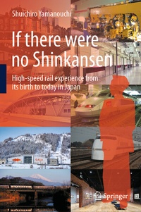Abbildung von: If there were no Shinkansen - Springer
