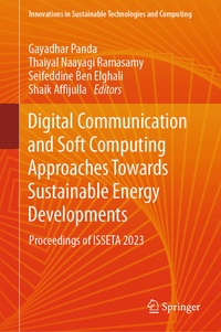 Enlarge image Cover: Digital Communication and Soft Computing Approaches Towards Sustainable Energy Developments - Springer