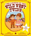 Cover: The Legend of the Wild West Twins - Oxford University Press