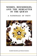 Cover: Women, Households, and the Hereafter in the Qur'an - Oxford University Press