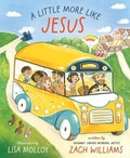 Cover: A Little More Like Jesus - Zonderkidz