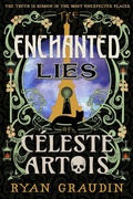 Cover: The Enchanted Lies of C&eacute;leste Artois - Orbit
