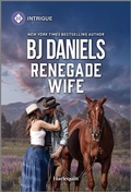 Cover: Renegade Wife - HARLEQUIN INTRIGUE