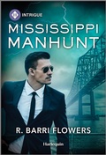 Cover: Mississippi Manhunt - HARLEQUIN INTRIGUE