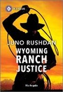 Cover: Wyoming Ranch Justice - HARLEQUIN INTRIGUE