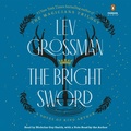 Cover: The Bright Sword - Penguin Audio